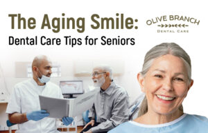 The Aging Smile: Dental Care Tips for Seniors